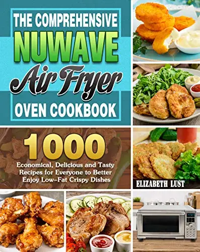 The Comprehensive Nuwave Air Fryer Oven Cookbook AvaxHome