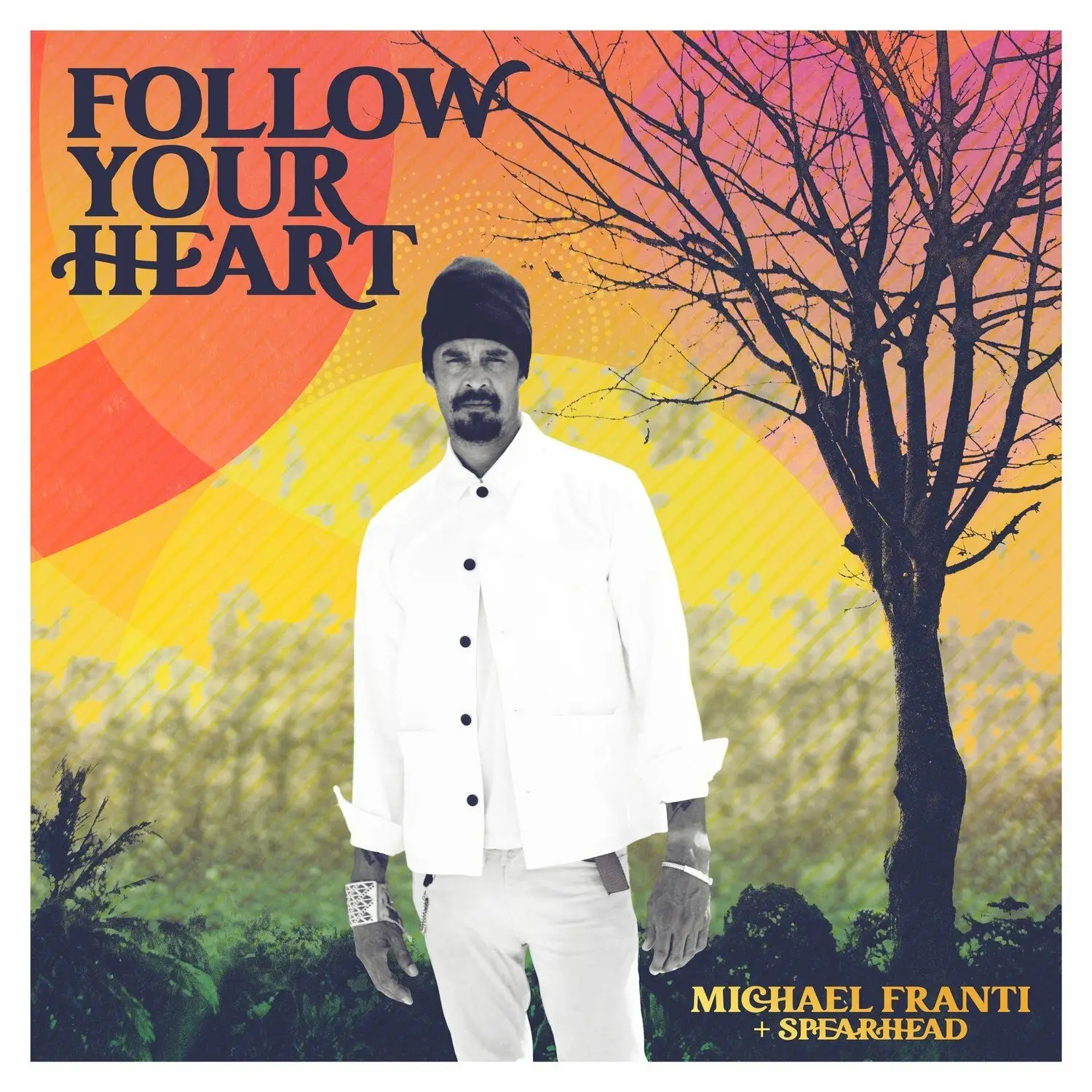 Michael Franti Spearhead Follow Your Heart 2022 AvaxHome