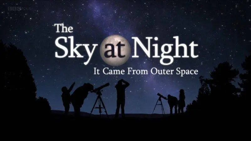 bbc the sky at night - it came from outer space