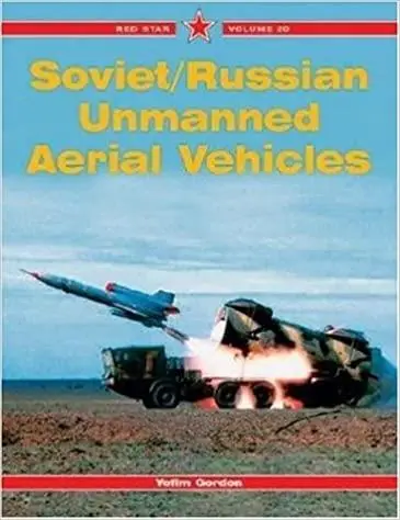 Soviet/Russian Unmanned Aerial Vehicles - Red Star