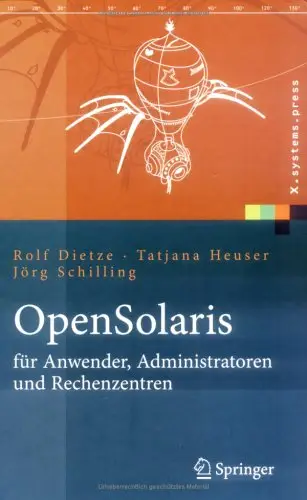 OpenSolaris für Anwender, Administratoren und Rechenzentren: Von den ersten Schritten bis zum produktiven Betrieb auf Sparc, PC