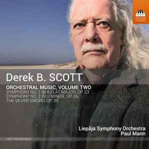 Liepāja Symphony Orchestra & Paul Mann - Derek B. Scott: Orchestral Music, Vol. 2 (2022)