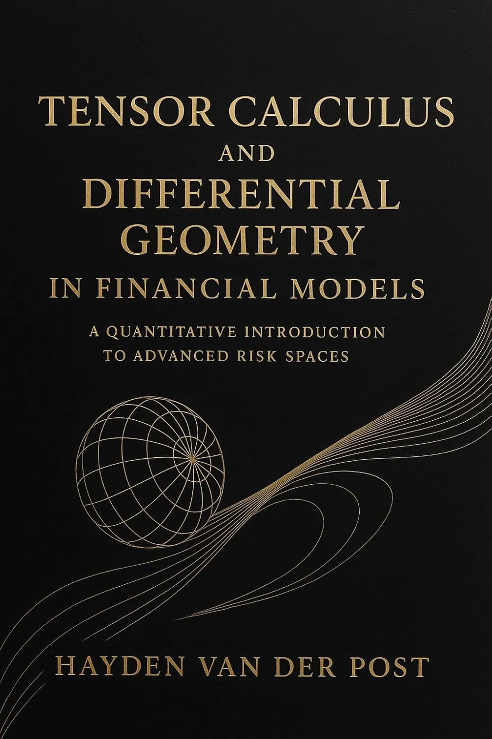 Tensor Calculus and Differential Geometry in Financial Models