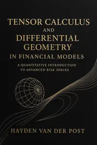 Tensor Calculus and Differential Geometry in Financial Models