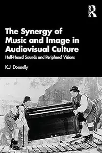 The Synergy of Music and Image in Audiovisual Culture