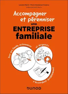 Laurent Allard, Pierre-Emmanuel Costeux, "Accompagner et pérenniser une entreprise familiale"
