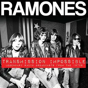 Ramones - Transmission Impossible (2015)