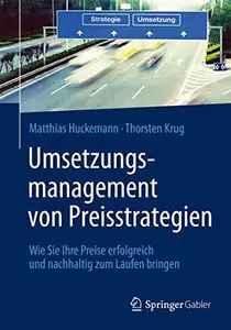 Umsetzungsmanagement von Preisstrategien: Wie Sie Ihre Preise erfolgreich und nachhaltig zum Laufen bringen