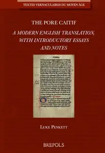 The Pore Caitif: A Modern English Translation, with Introductory Essays and Notes