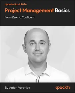 Project Management Basics - From Zero to Confident