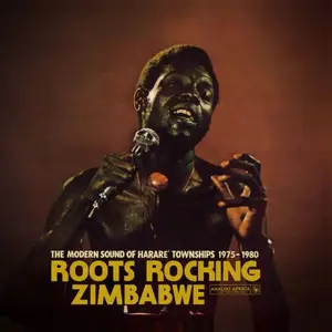 VA - Roots Rocking Zimbabwe: The Modern Sound of Harare' Townships 1975-1980 (Analog Africa No.41) (2025)