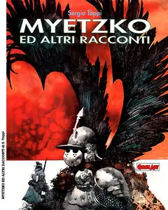 Grandi Eroi - Volume 100 - Myetzko Ed Altri Racconti