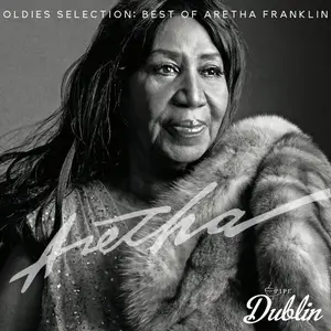 Aretha Franklin - Oldies Selection, Best of Aretha Franklin (2025)