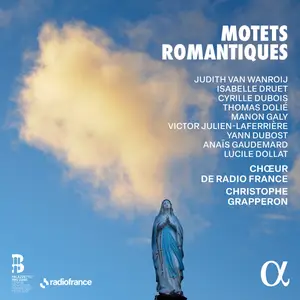 Chœur de Radio France & Christophe Grapperon - Motets romantiques (2025) [Official Digital Download 24/48]