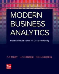 Modern Business Analytics: Practical Data Science for Decision-Making [repost]