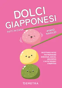 Dolci giapponesi fatti in casa - Ayako Nakajo