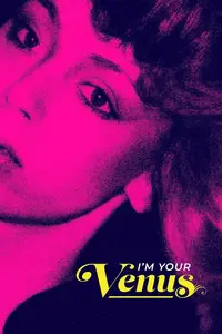 I'm Your Venus (2024)