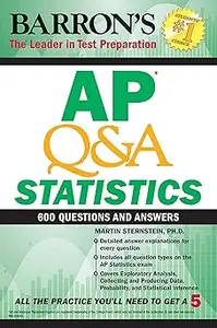 AP Q&A Statistics: With 600 Questions and Answers
