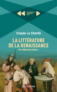Claude La Charité, "La littérature de la Renaissance"
