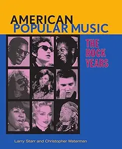 American Popular Music: The Rock Years