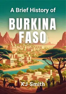 A Brief History of Burkina Faso