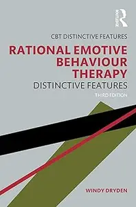 Rational Emotive Behaviour Therapy: Distinctive Features  Ed 3