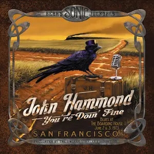 John Hammond - Bear's Sonic Journals: You’re Doin’ Fine — Blues at the Boarding House, June 2 & 3, 1973  (2024) [24/96]