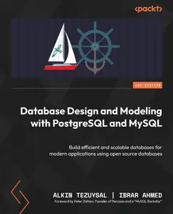 Database Design and Modeling with PostgreSQL and MySQL: Build efficient and scalable databases for modern