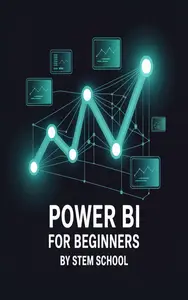 Power BI for Beginners: Create Stunning Dashboards in Minutes