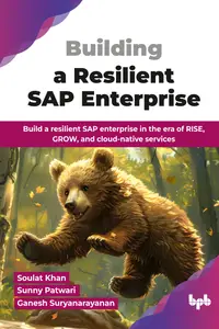 Building a Resilient SAP Enterprise: Build a resilient SAP enterprise in the era of RISE