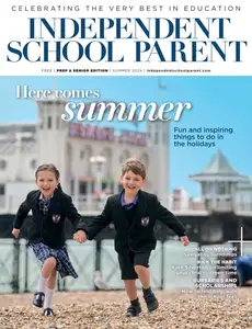 Independent School Parent - Prep & Senior Edition - Summer 2024