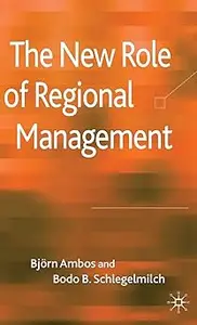 The New Role of Regional Management