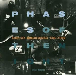 Barry Guy, Marilyn Crispell, Paul Lytton - Phases of the Night (2008)