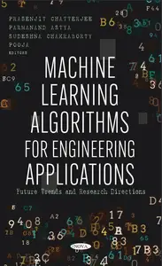 Machine Learning Algorithms for Engineering Applications