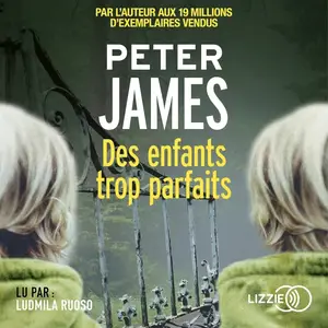 Peter James, "Des enfants trop parfaits"