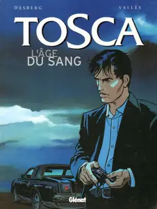 Tosca - Tome 1 - L'âge du sang