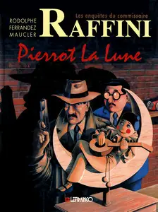 Les enquêtes du commissaire Raffini - Tome 6 - Pierrot la lune