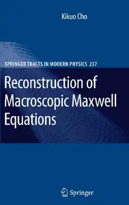 Reconstruction of Macroscopic Maxwell Equations: A Single Susceptibility Theory (Repost)