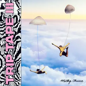 Milky Chance - Trip Tape III (2025) [Official Digital Download]