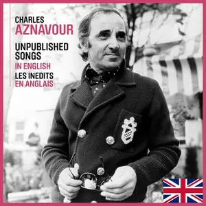 Charles Aznavour - Unpublished Songs In English (2024)