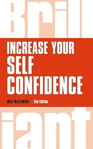 Increase Your Self Confidence (Brilliant Business)