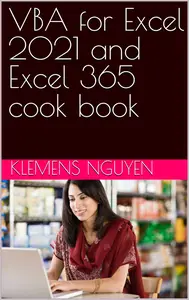 VBA for Excel 2021 and Excel 365 cook book
