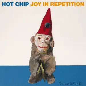 Hot Chip - Joy In Repetition (2025) [Official Digital Download]