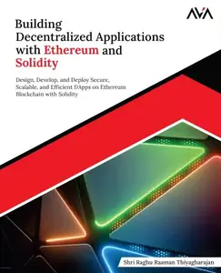 Building Decentralized Applications with Ethereum and Solidity