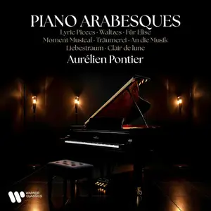 Aurelien Pontier - Piano Arabesques - Lyric Pieces, Moment musical, Traumerei, An die Musik, Liebestraum, Clair de lune (2025)