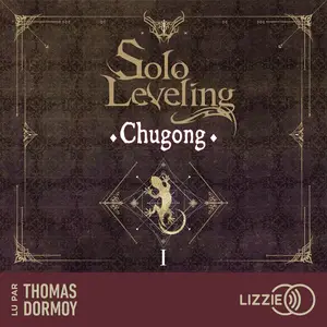 Chugong, "Solo Leveling", tome 1