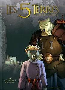 Les 5 Terres - Tome 15 - Rien De Plus Que Vivre