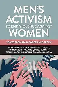 Men’s Activism to End Violence Against Women: Voices from Spain, Sweden and the UK