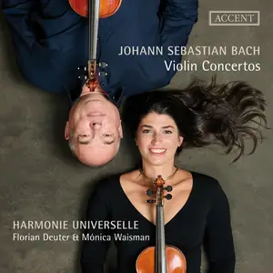 Florian Deuter, Mónica Waisman & Harmonie Universelle - Bach: Violin Concertos BWV 1041-1043, BWV 1060R (2024) [24/96]