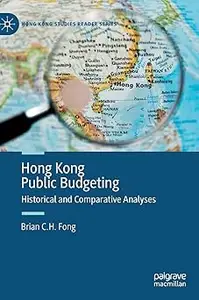 Hong Kong Public Budgeting: Historical and Comparative Analyses